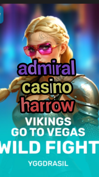 admiral casino harrow-fqqjrm9vrme7zzjgfjql.com